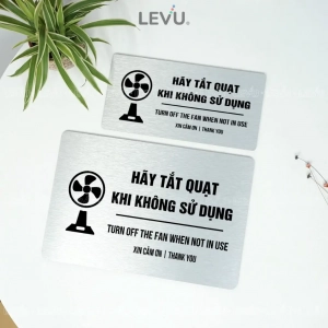 Bảng Nhắc Nhở Hãy Tắt Quạt Khi Không Sử Dụng, Chất Liệu Nhôm Alu Bạc Xước ,tặng Kèm Keo Dán 2 Mặt 1